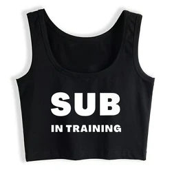 Sub in Training Design Cotton Sexy Slim Fit Crop Top  Women's Leisure Sports Fitness Training Tank Tops Funny Naughty Camisole