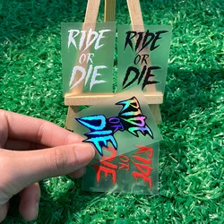 1PC RIDE OR DIE Bicycle Frame Stickers DIY MTB Bike Top Tube Handlebars Fork Waterproof Motorcycle Helmet Fuel Tank Vinyl Decals