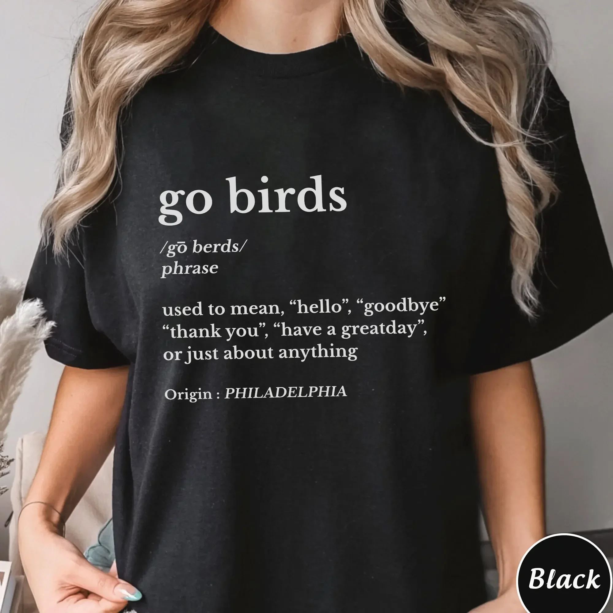 Go Birds Dictionary T Shirt Used To Mean Hello Goodbye Thank You Have A Greatday Trending Unique