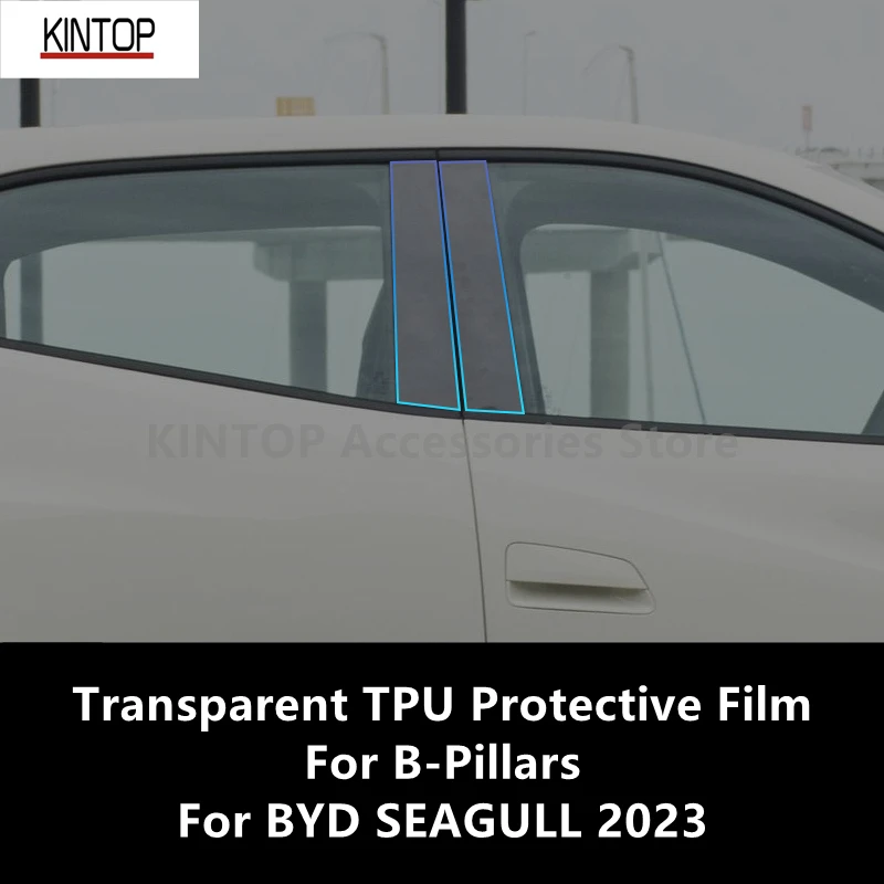 

For BYD SEAGULL 2023 B-Pillars,Doors HandleTransparent TPU Protective Film Anti-scratch Repair Accessories Refit