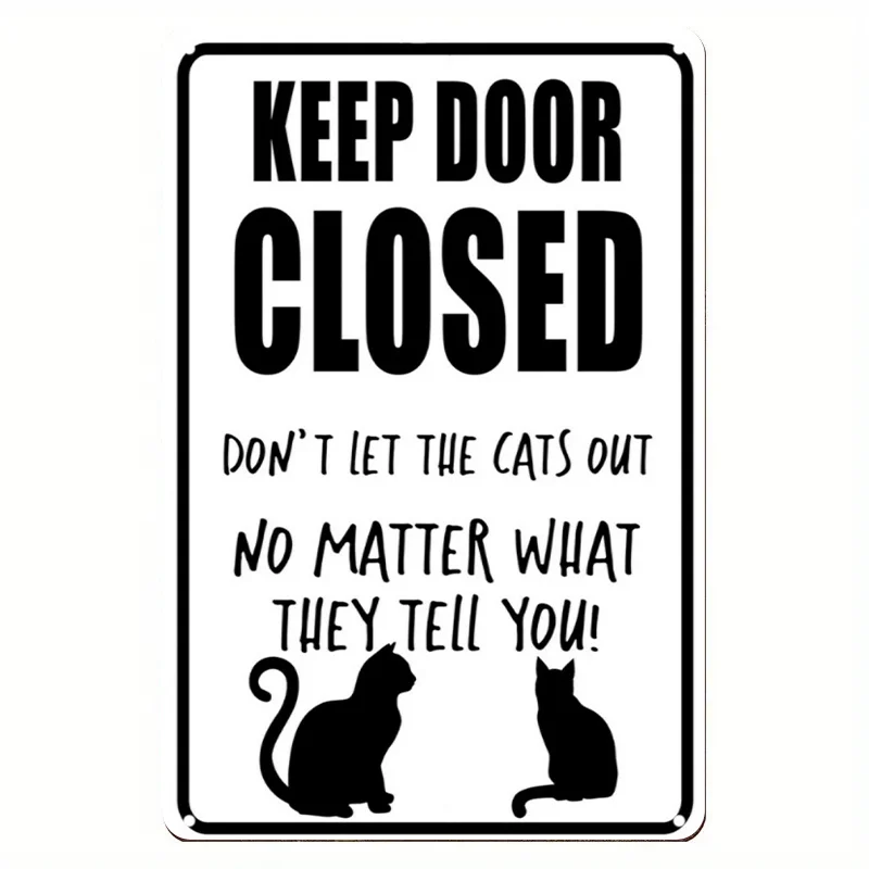 2D Flat, 1‑Piece Metal Sign, Humorous Tin Sign for Cat Lovers for Room Decor‑ 