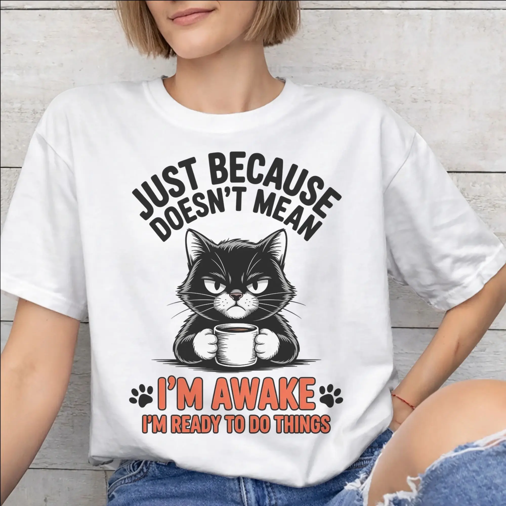 Men Women Printed Just Because I'm Awake Funny Quote  T Shirt Tee Cotton  T-shirts Clothing