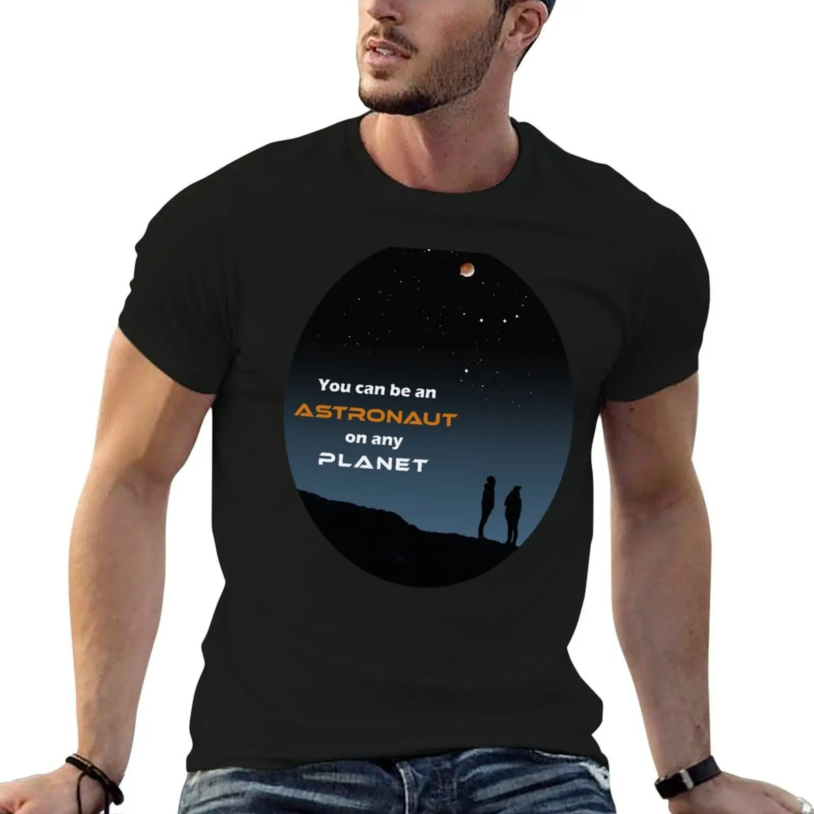 

Astronaut on any Planet T-Shirt cotton t shirts high quality cotton t shirt man t shirts for man pack cotton T-shirt