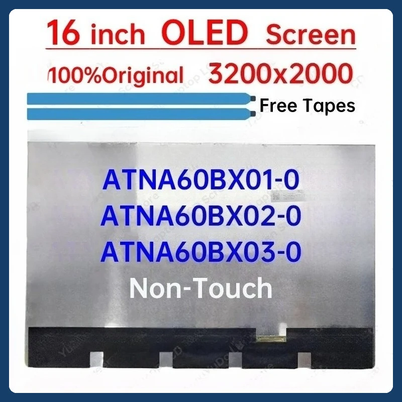 

16-дюймовый ЖК-экран OLED для ноутбука ATNA60BX01-0 ATNA60BX02-0 ATNA60BX03-0 Артикул: 18200-16000600-ES Матричная панель дисплея 3200x2000 без сенсорного экрана