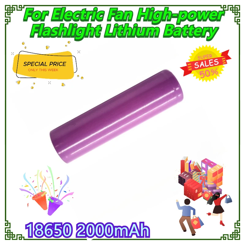 

18650 2000mAh For Electric Fan High-power Flashlight Lithium Battery