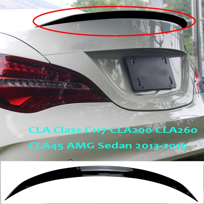 

2013-2019 For Mercedes Benz CLA Class C117 CLA200 CLA260 CLA45 AMG Sedan Car Rear Trunk Spoiler Wing Tail Decklid Lip Spoilers