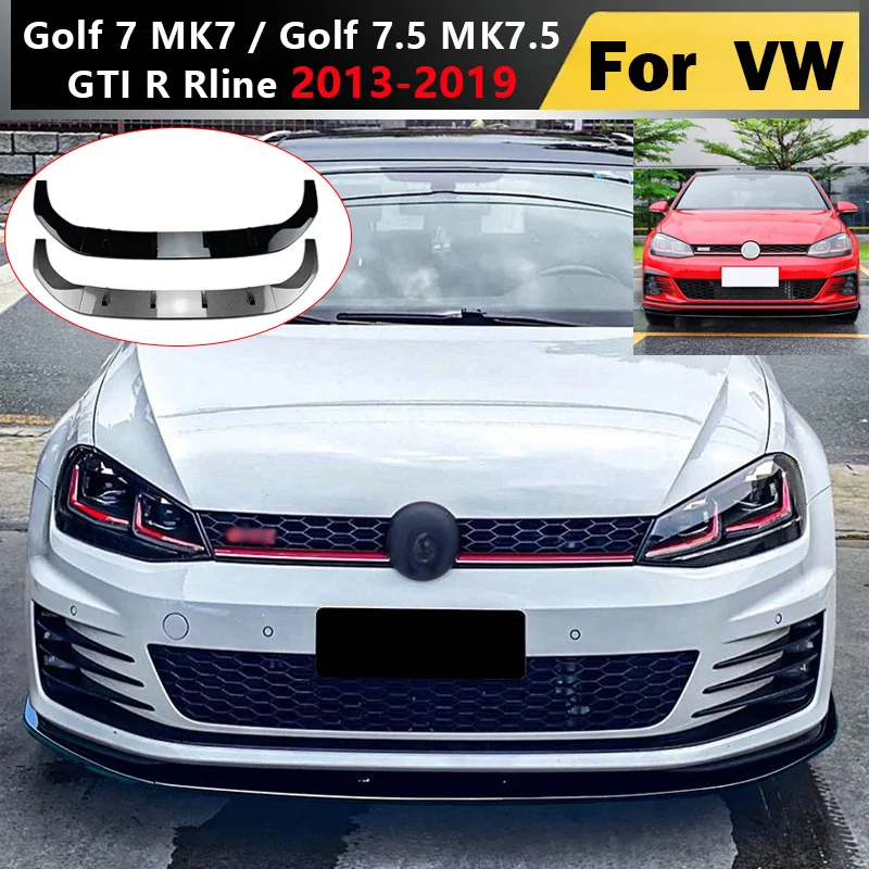 

2013 To 2019 for VW Golf 7 MK7 / Golf 7.5 MK7.5 GTI R Rline Front Bumper Lip Spoiler Splitter Lower Shovel Guard Board Body Kit
