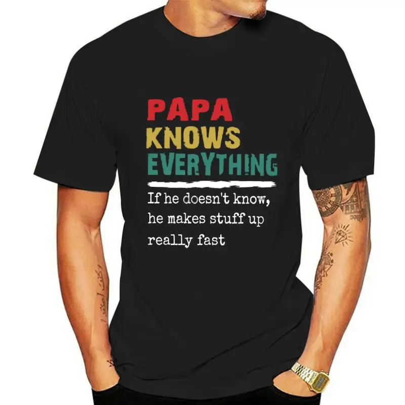 

Papa knows everything T shirt fathers day gift papa shirt fathers day shirt dad gift 25c6