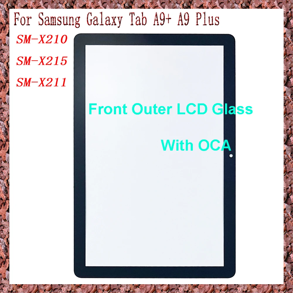 For Samsung Galaxy Tab A9+ A9 Plus SM-X210 SM-X215 X210 X211 X215 Touch Screen Panel Tablet Front Outer LCD Glass Lens With OCA