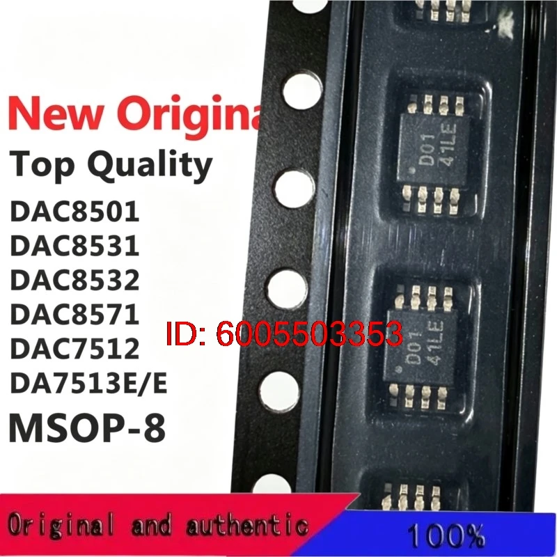 (5 Pieces) DAC8501 DAC8531 DAC8532 DAC8571 DAC7512 DA7513E/E DAC250/2K5/IDGK/IDGKR MSOP-8 Original New