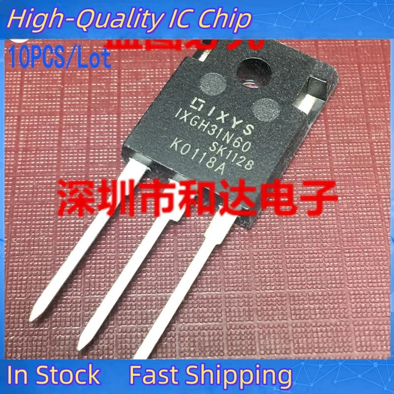 10PCS/Lot IXGH31N60  MOS TO-247 600V 60A 100% Imported Original New And In Stock Fast Ship Can Be Purchased