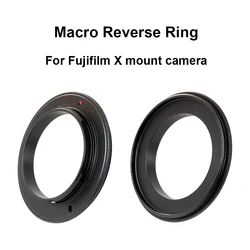 For Fujifilm X mount Macro Reverse Adapter Ring 49/ 52/ 55/ 58/ 62/ 67/ 72/ 77mm For Fujifilm X mount Camera XA XE XT XS XH Xpro