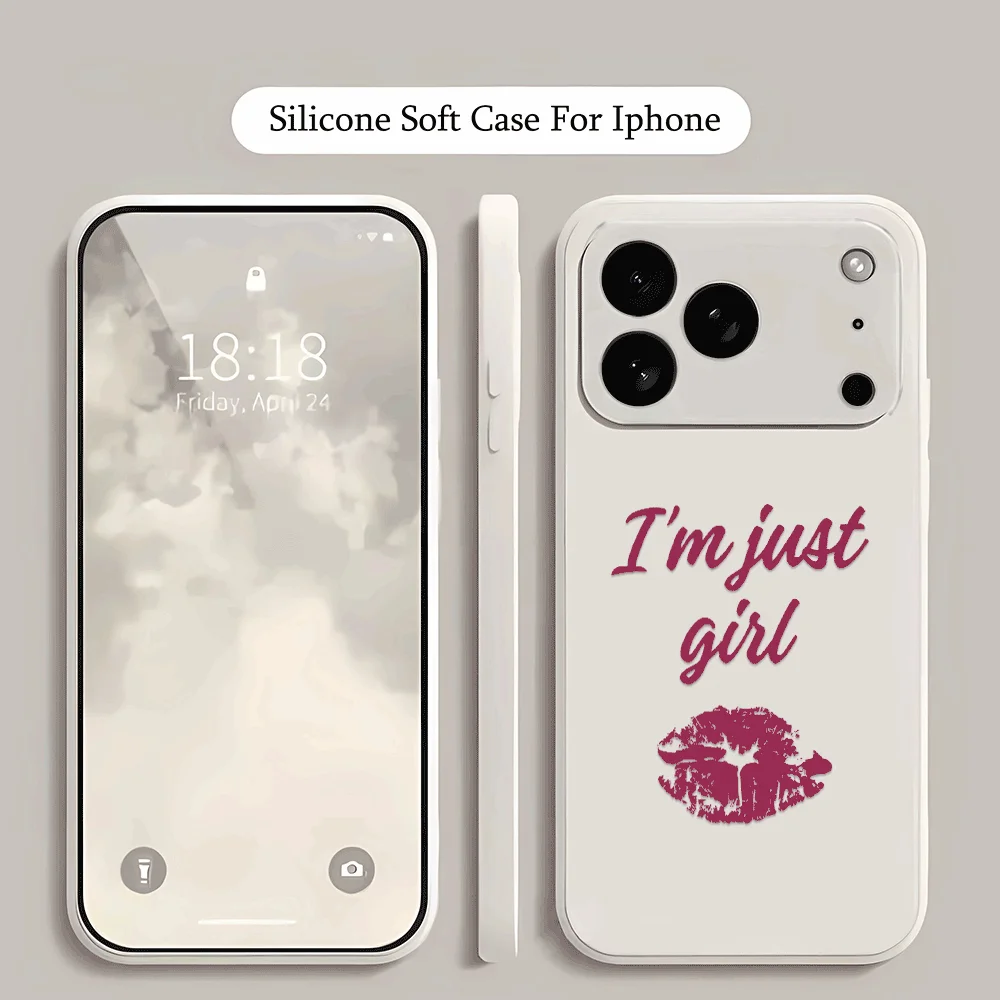 

I am just girl Phone Case for iPhone17Pro Max/17Pro/17/16/15/14/13/12/11/Pro/Plus Fashion Friend Gift Aesthetic Phone Case