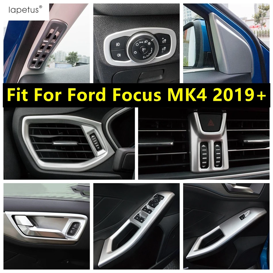 

Pillar A Frame / Window Lift / Head Lamp / Warning Light / Side AC Air Vents Cover Trim Accessories For Ford Focus MK4 2019-2024