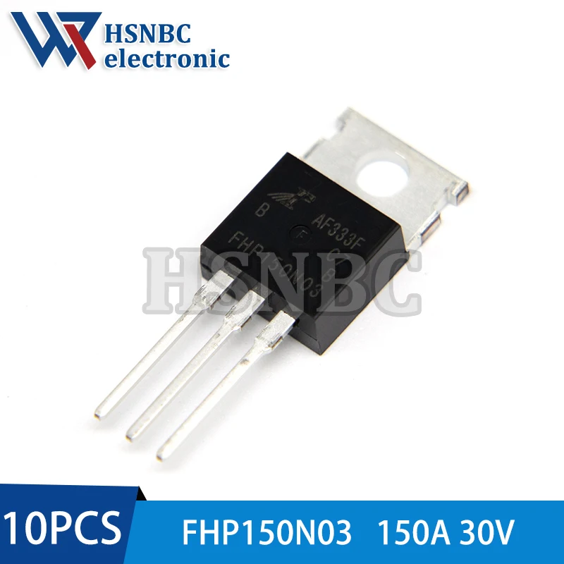 

10Pcs/Lot FHP150N03 150N03 FHP150N03B TO-220 150A 30V N-Channel Power MOSFET Transistor 100% New Original