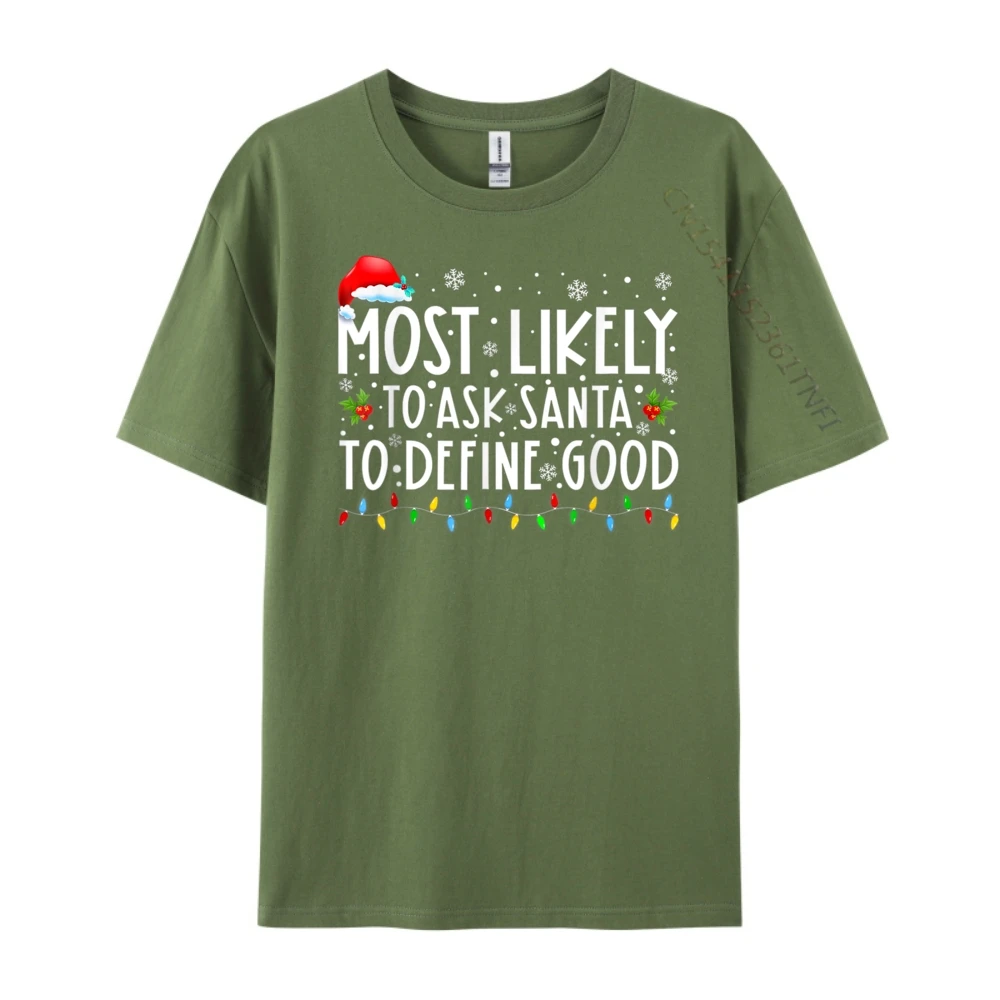 

Most Likely To Ask Santa To Define Good Wholesale Tshirts 100 Pcs New In Tops & Tees Mens Designer Clothes Men's Clothing