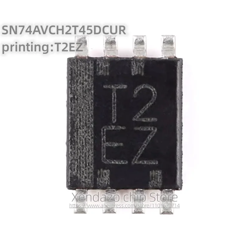 10pcs/lot SN74AVCH2T45DCUR printing T2EZ VSSOP-8 package Original genuine Dual position dual power bus transceiver chip