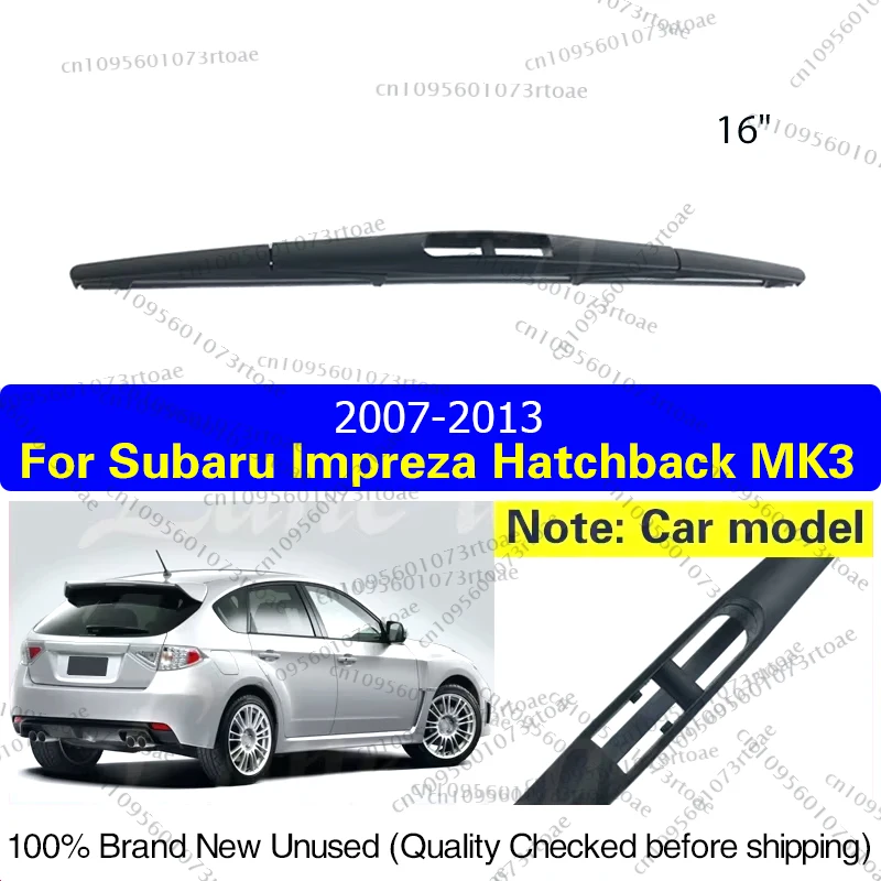 

For Subaru Impreza Hatchback MK3 2007 2008 2009 2010 2011 2012 2013 Rear Wiper Blade Windshield Windscreen Window Rain Brush 16"