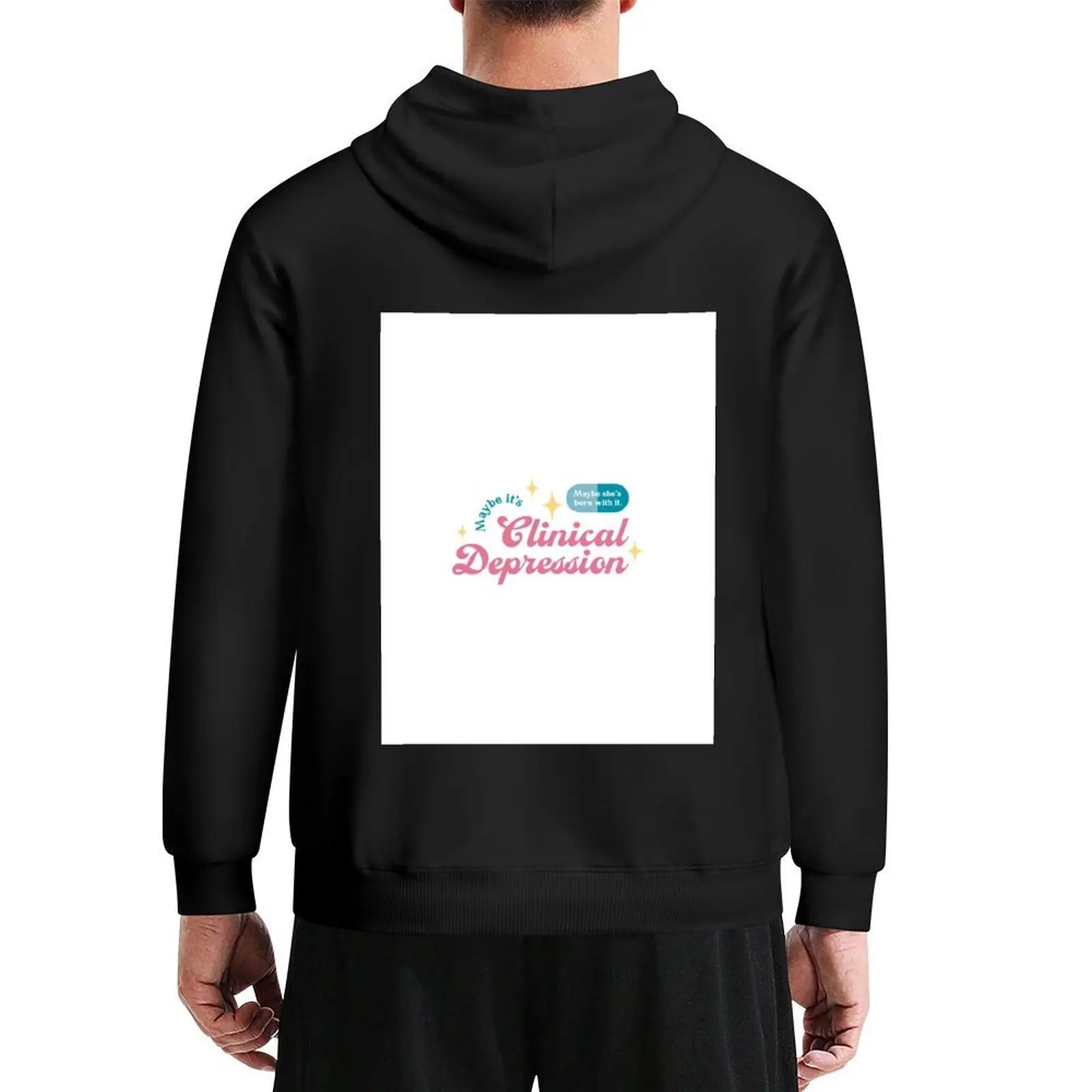 

Trixie Mattel - Maybe she_s born with it. Maybe it_s clinical depression. Hoodie mens clothes men's sweat-shirt hoodies for men