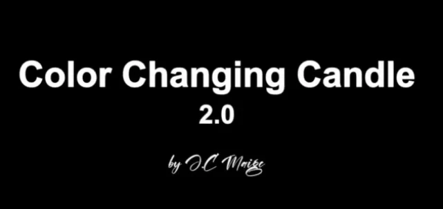 

Color Changing Candle 2.0 by J.C Magic - Magic Digital Download (Instant Download)