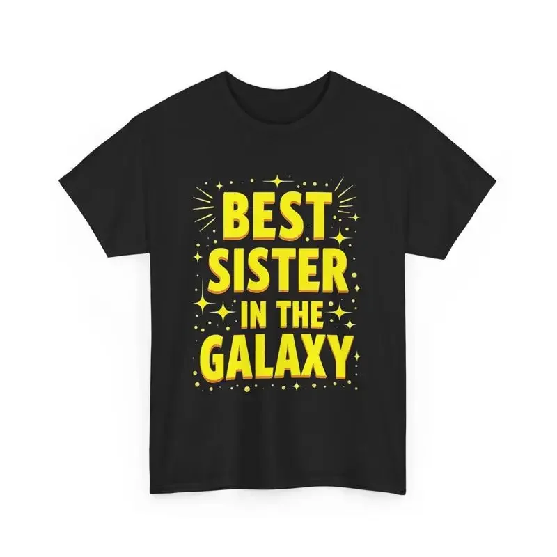 Best Sister in the Galaxy T Shirt for Sibling