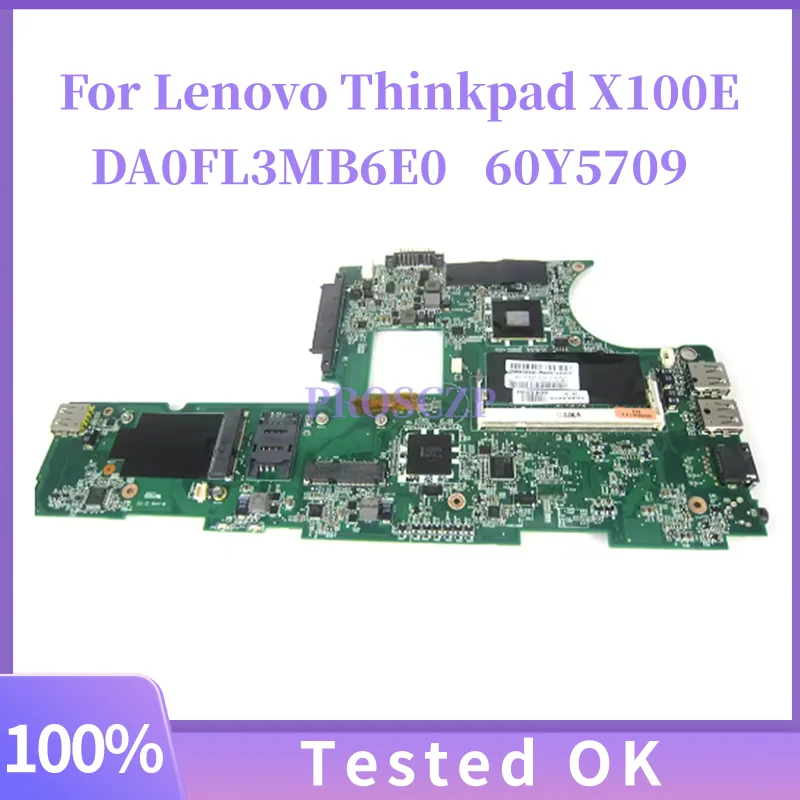 DA0FL3MB6E0 لينوفو Thinkpad X100E اللوحة الأم للكمبيوتر المحمول مع SLMBG N450 CPU DDR3 60Y5709 اللوحة الرئيسية