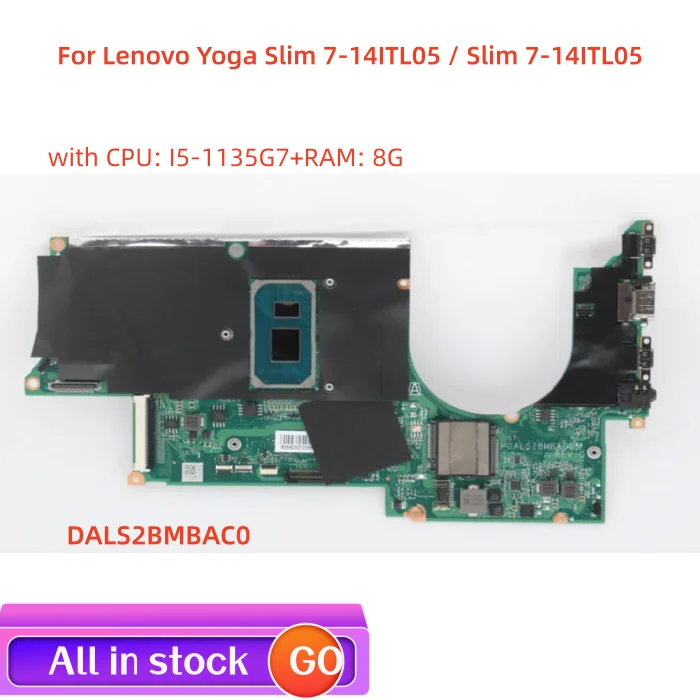 

New Yoga Slim 7-15ITL05 14ITL05 Laptop ideapad motherboard SN DALS2BMBAC0 FRU 5B20Z97246 CPU I71165G7 I51135G7 UMA DRAM 16G 8G