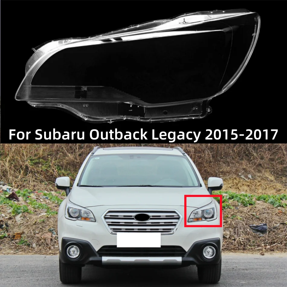 

For Subaru Outback Legacy 2015 2016 2017 Front Headlamps Housing Headlights Cover Transparent Lampshades Lamp Shell