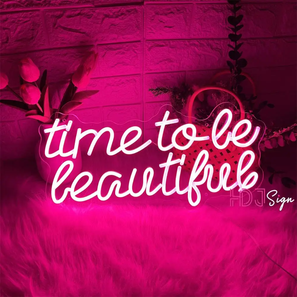 

Custom Neon Sign Time To Be Beautiful Neon Led Sign Beauty Room Decor Bedroom Dress Shop Neon Light Boutique Fashion House Decor