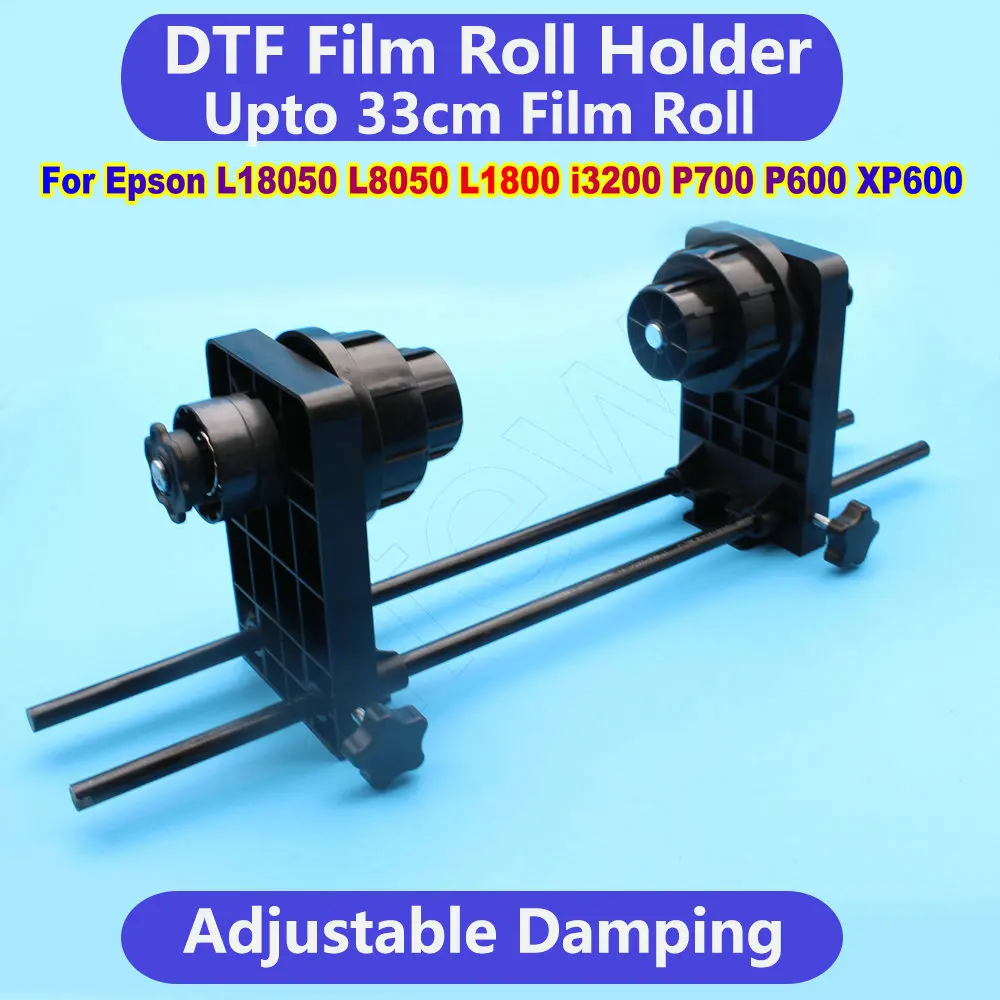 I3200 Xp15000 DTF Film Paper Roll Stand Holder For Inkjet Printer DTF Kit For Epson L18050 L805 R1390 L1800 L800 Upto 33cm Width