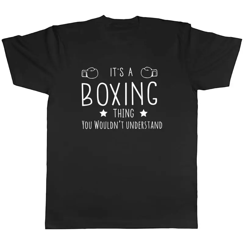 

Mens T Shirt It's a Boxing Thing, You Wouldn't Understand Unisex Tee Gift