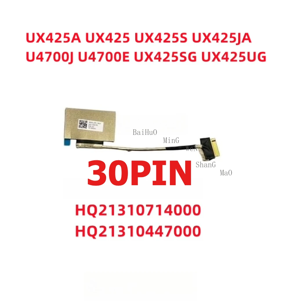 For ASUS UX425SG U4700J U4700I UX425J UX425E U4700E Display Screen Cable HQ21310714000 HQ21310447000