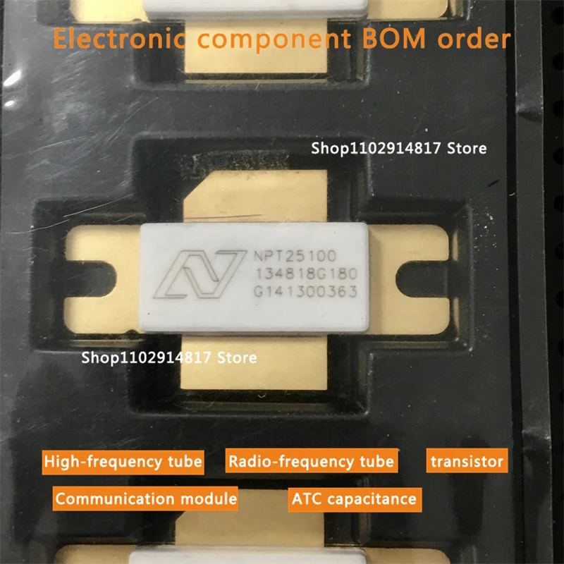 

NPT25100 HF tube RF transistor capacitors available for consultation In stock