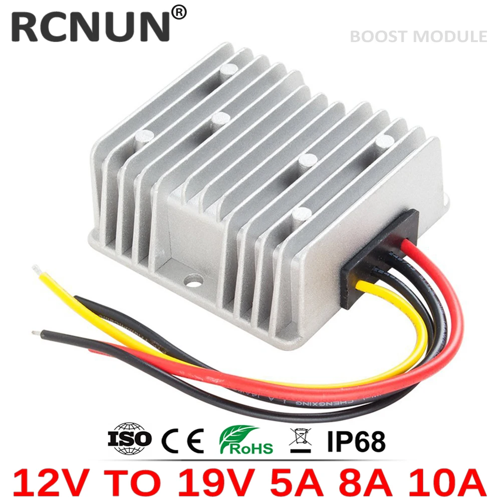 RCNUN 12V to 19V 5A 8A 10A DC DC Step-up Boost Converter 12 Volt to 19 Volt Car Laptop Power Supply Waterproof CE RoHS