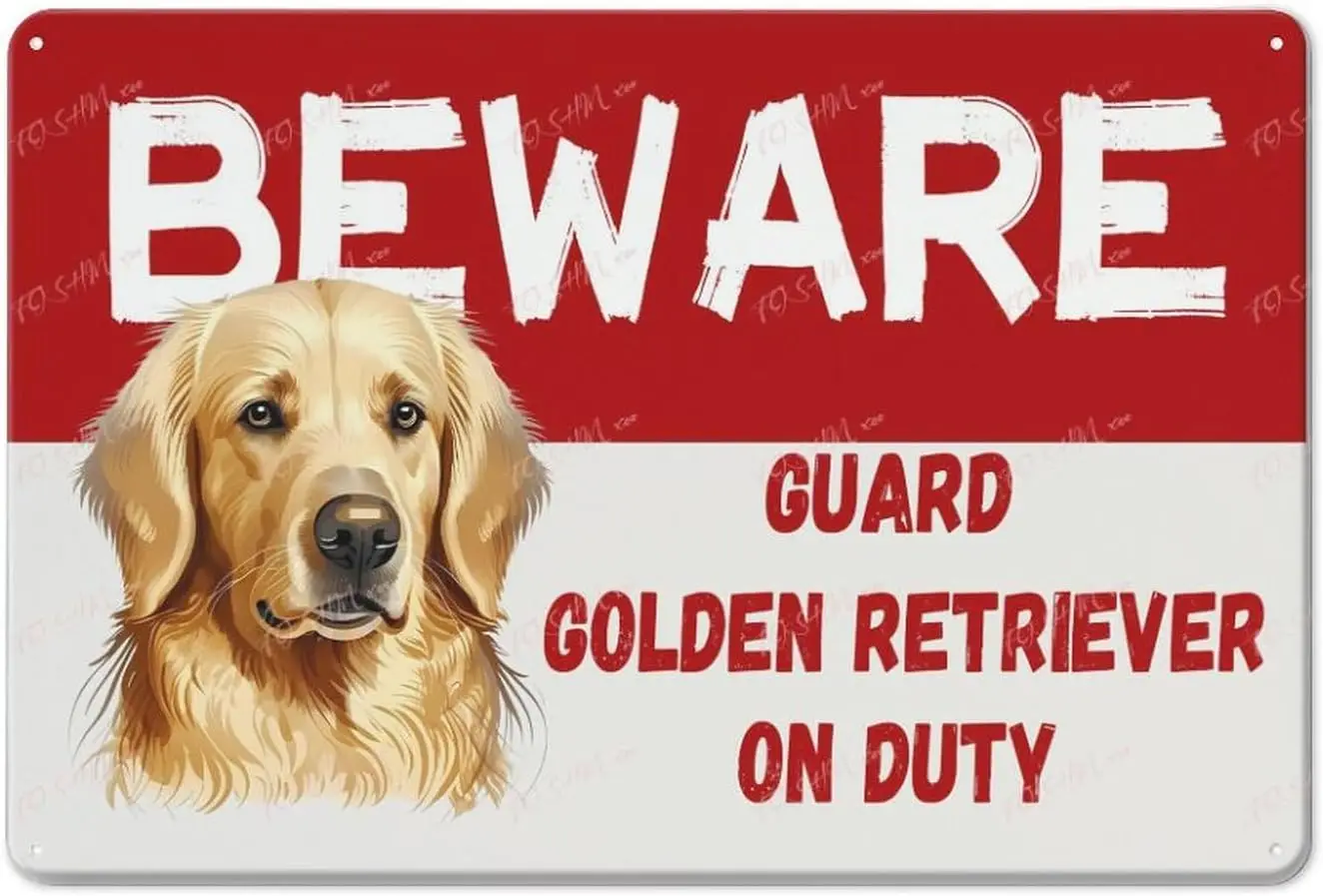 Placards Of Metal Beware Guard Golden Retriever Dog On Duty Novelty Made Of Metal Vintage Design For Wall Decoration 12X8 Inch