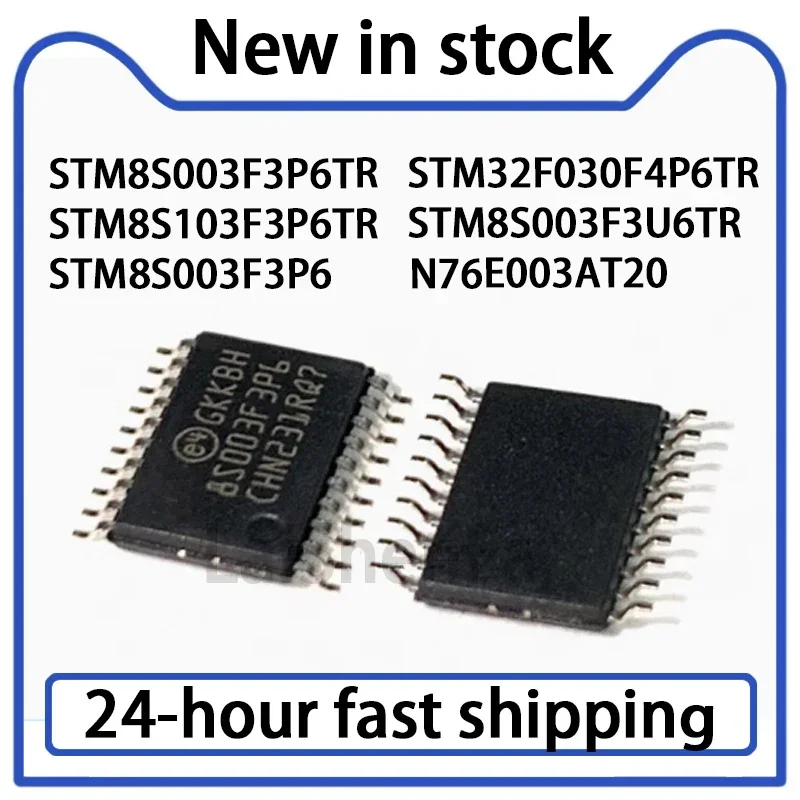 5PCS STM8S003F3P6TR  STM32F030F4P6TR  STM8S103F3P6TR  STM8S003F3U6TR  STM8S003F3P6  N76E003AT20 stock in stock