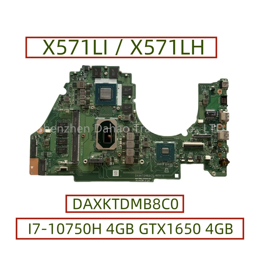 

DAXKTDMB8C0 для Asus X571L X571LI X571LH V60LH V60LI F571L R571L K571L с процессором I7-10750H 4 ГБ ОЗУ GTX1650 4 ГБ-GPU