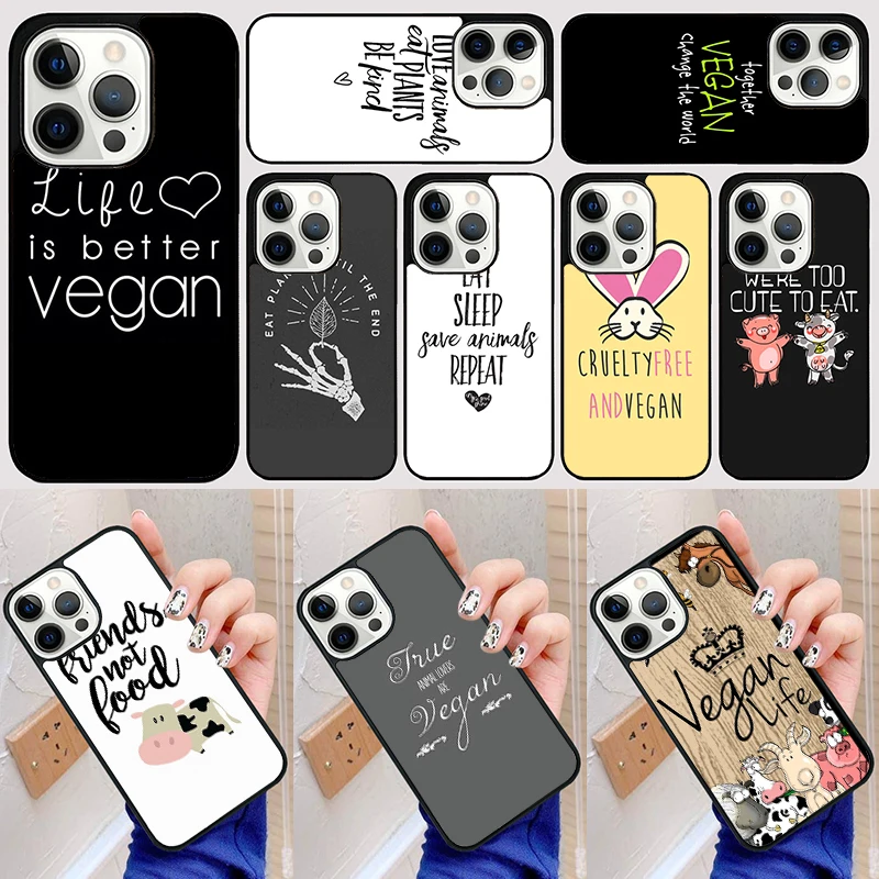 VEGAN FOOD QUOTES ANIMAL LOVE Phone Case Back Cover for iPhone 16 15 SE2020 14 13 11 12 Pro Max mini XS XR PlusS Fundas Coque