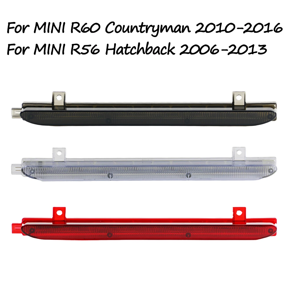 

For MINI R56 Hatchback Hardtop 2006-2013 R60 Countryman 2010-2016 High Mounted Brake Light Rear Roof 3rd Brake Light 63257221834