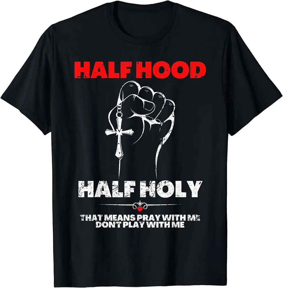 

Half Hood Half Holy, Pray With Me Don't Play With Me T-Shirt Anime Graphic T-shirts for Men Clothing Women