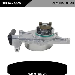 28810-4A400 Engine Parts Brake Vacuum Pump  28810-4A402 28810-4A401 28810-4A800 28810-4A400 For HYUNDAi Grand Starex H1 H-1