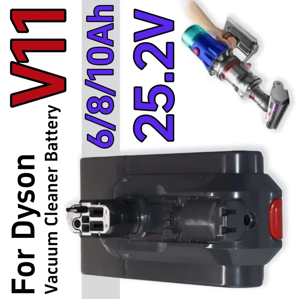 

25.2V 6/8/10Ah SV14 V11 Battery for Dyson Vacuum Cleaner Lithium Ion Battery Model V11, Absolute SV14 970145-02 Buckle Version