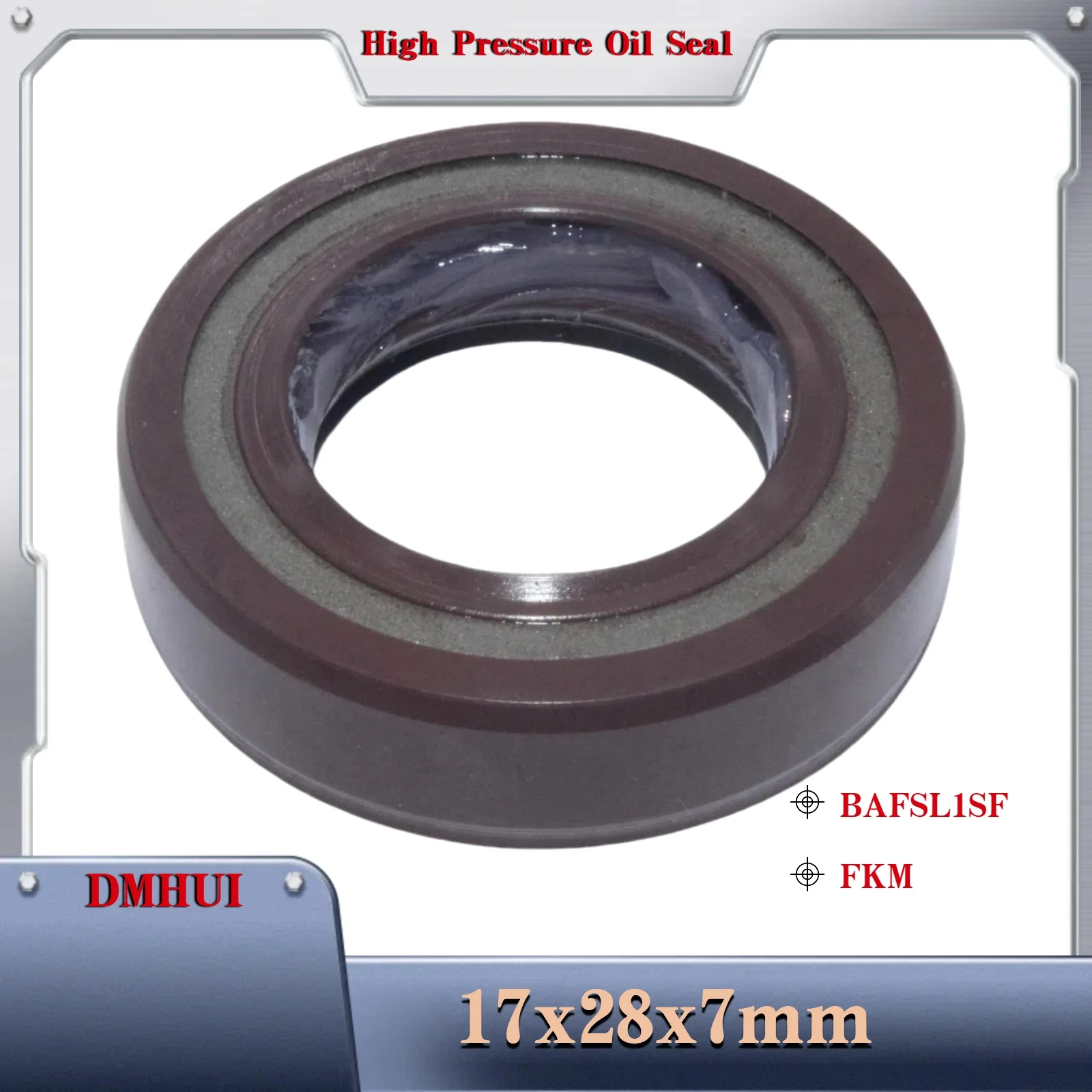 

Shaft seal 17*28*7-BAFSL1SF/FKM Hydraulic pump or motor High pressure oil seal DHMUI 17X28X7 Rotary Shaft Seal