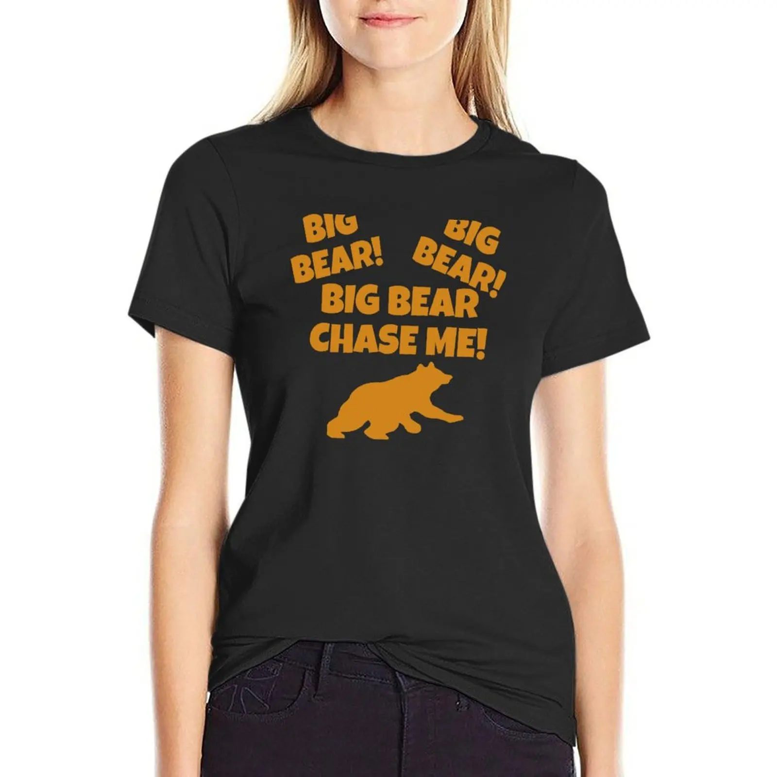 Big Bear Chase Me! T-Shirt blanks cute tops ariat shirts for Women