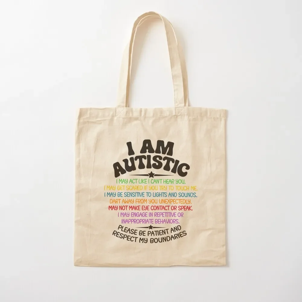 

I am Autistic Autism Awareness quote Tote Bag custom canvas bag canvas shopping bag Women's