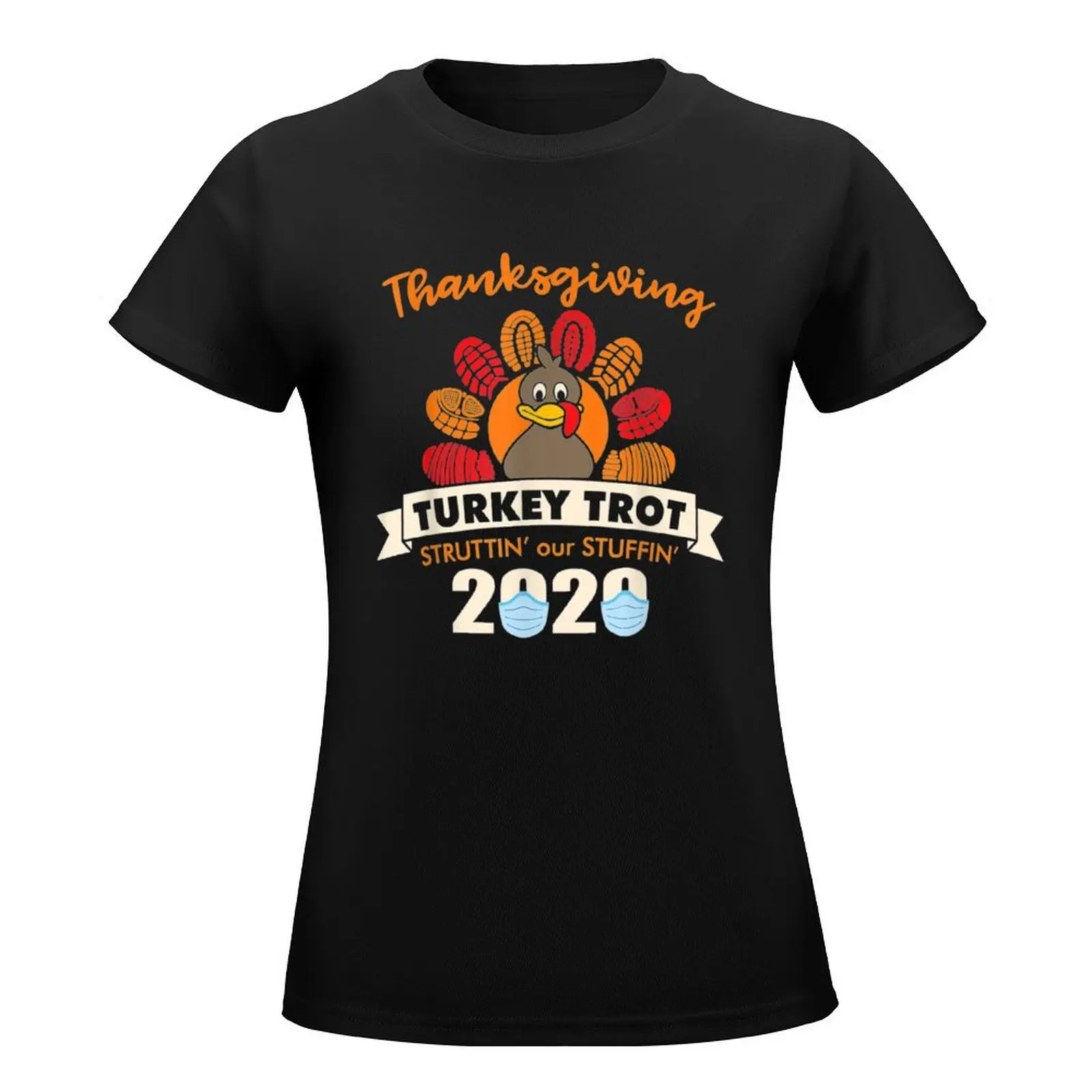 Thanksgiving Turkey Trot Struttin' Our Stuffin 2020 Vintage T-Shirt Blouse new edition animal print Women's cotton t-shirt