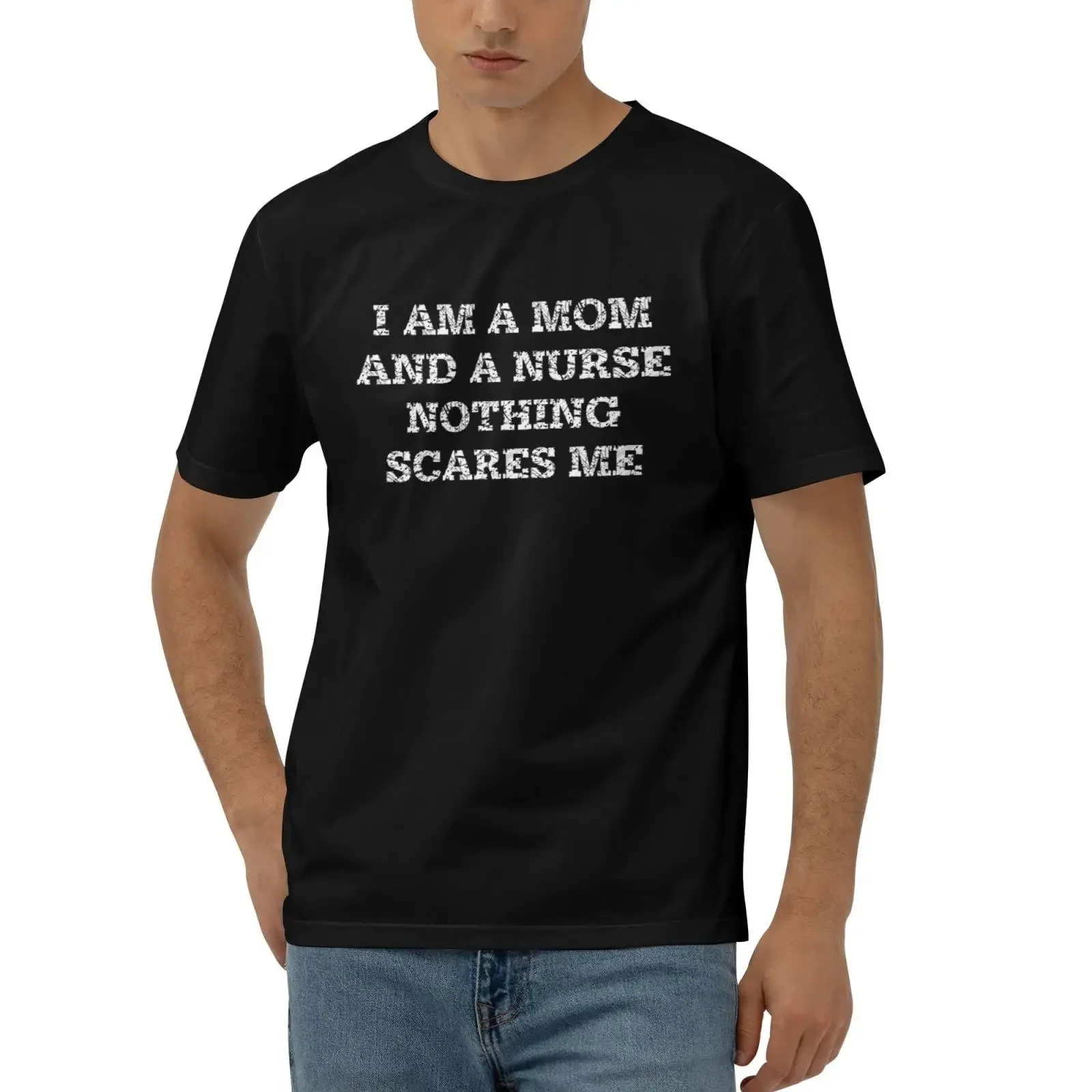Lustige T Shirt I Am A Mom and Nurse Nothing Scares Me  vintage Washed streetwear homme Stretched Breathable Slightly Versatile