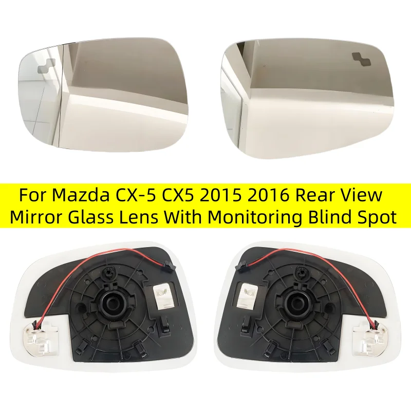 

For Mazda CX-5 CX5 2015 2016 Rear View Mirror Glass Lens With Monitoring Blind Spot Accessories Car Rearview Mirror Lens