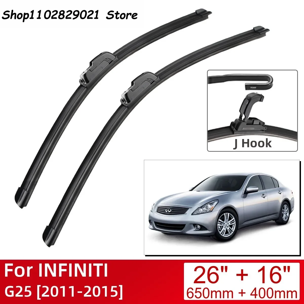 

For INFINITI G25 2011-2015 26"+16" Car Accessories Front Windscreen Wiper Blade Brushes Wipers U Type J Hooks 2015 2014 2013