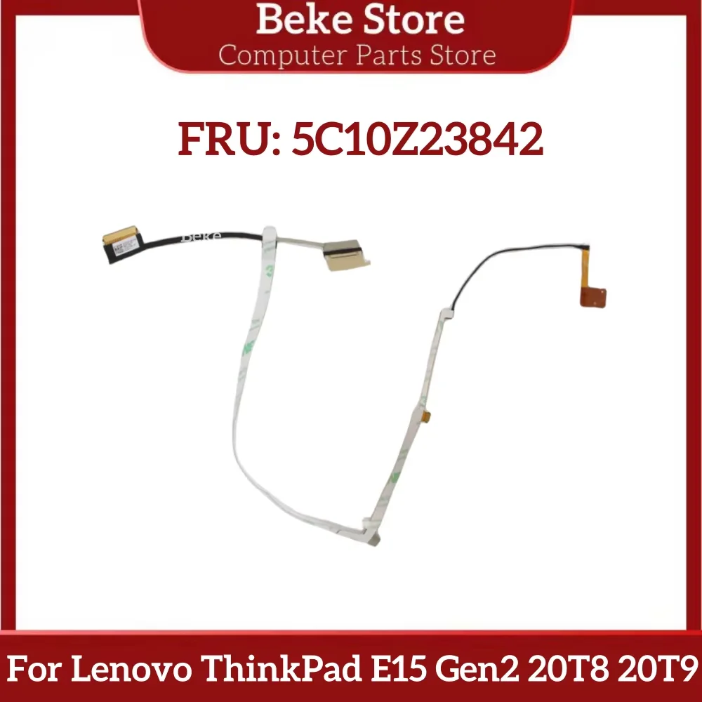 

Beke 5C10Z23842 DC02C00LE00/20 New LCD GE520 EDP Cable RGB For Lenovo ThinkPad E15 Gen2 20T8 20T9 Fast Ship